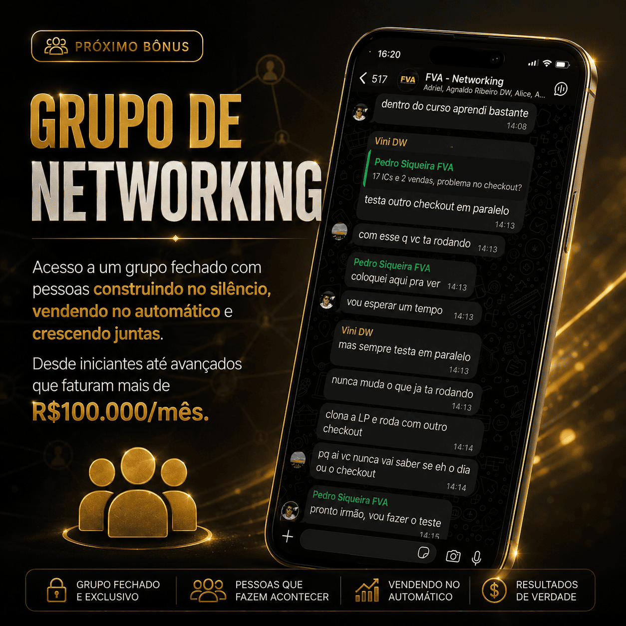 Bônus 1 , Grupo de Networking Exclusivo